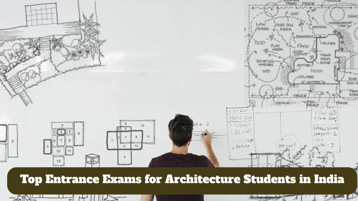 Top Entrance Exams for Architecture Students in India